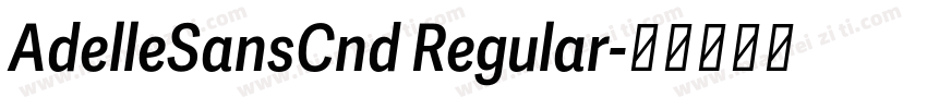 AdelleSansCnd Regular字体转换